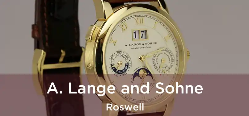 A. Lange and Sohne Roswell