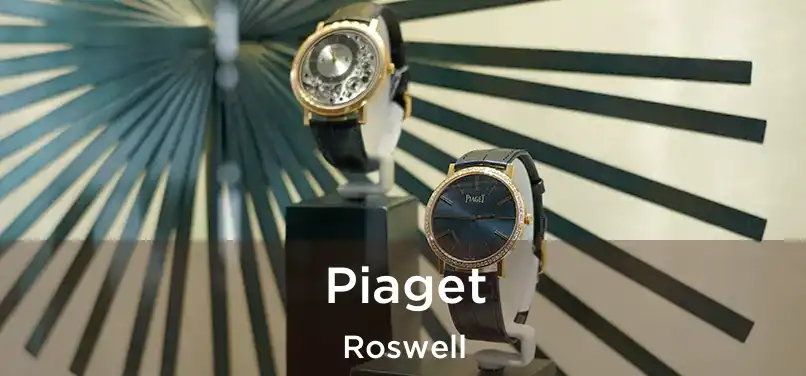 Piaget Roswell