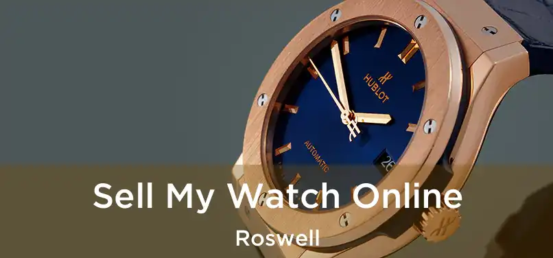 Sell My Watch Online Roswell