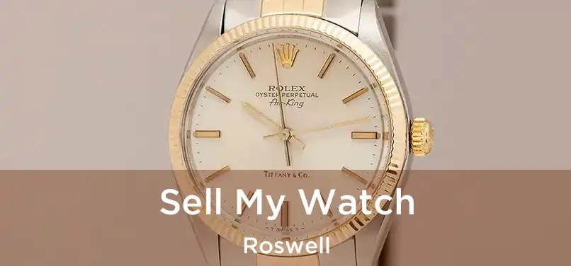 Sell My Watch Roswell