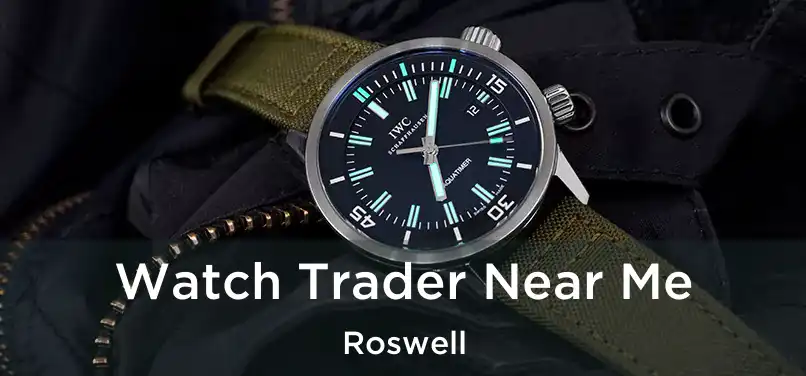 Watch Trader Near Me Roswell