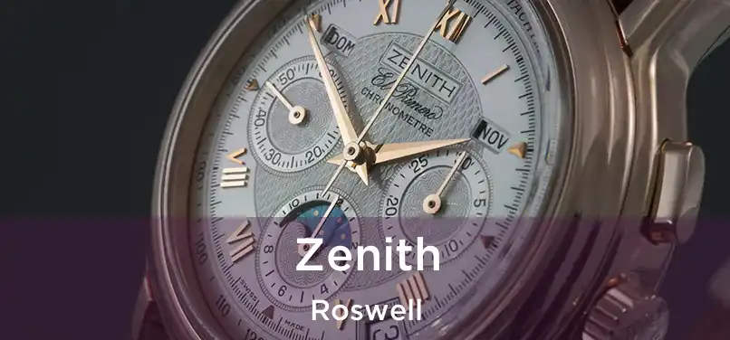 Zenith Roswell